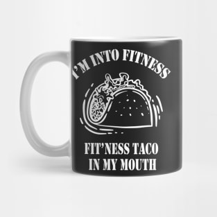 I'm Into Fitness, Fit'ness Taco In My Mouth,Mens Fitness Taco Funny T Shirt Humorous Gym Graphic Novelty Sarcastic Tee Guys Mug